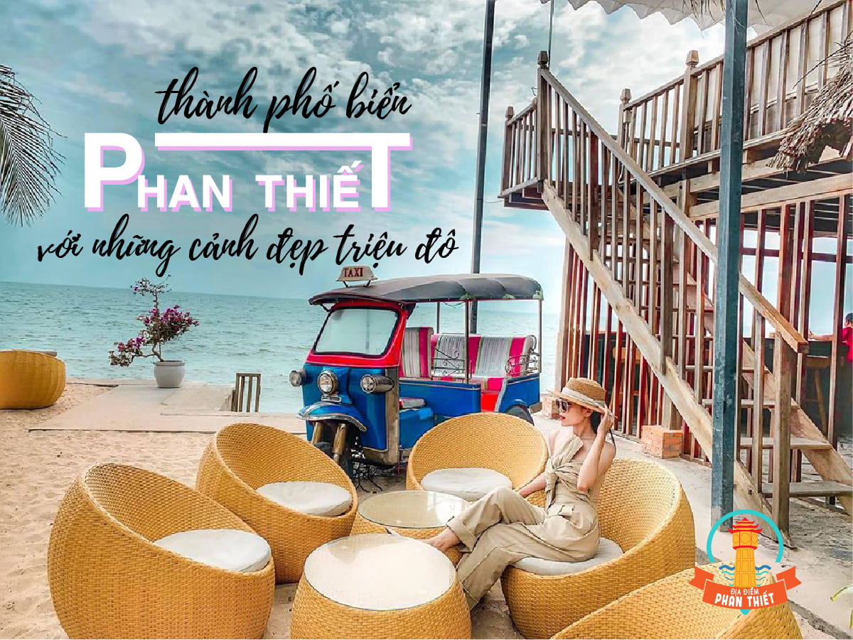 Tổng Hợp Cảnh Đẹp Tại Phan Thiết