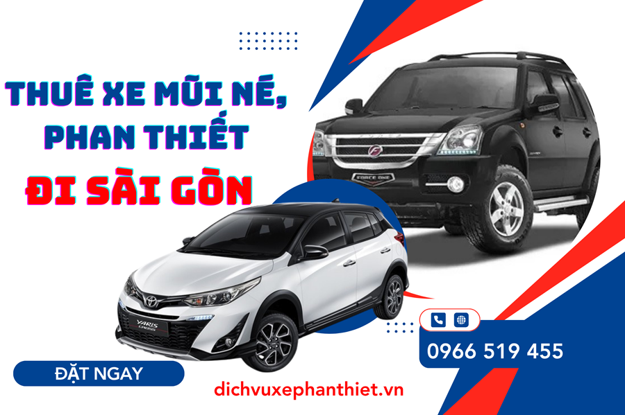 Bảng Giá Thuê Xe Mũi Né, Phan Thiết Đi Sài Gòn Mới Nhất